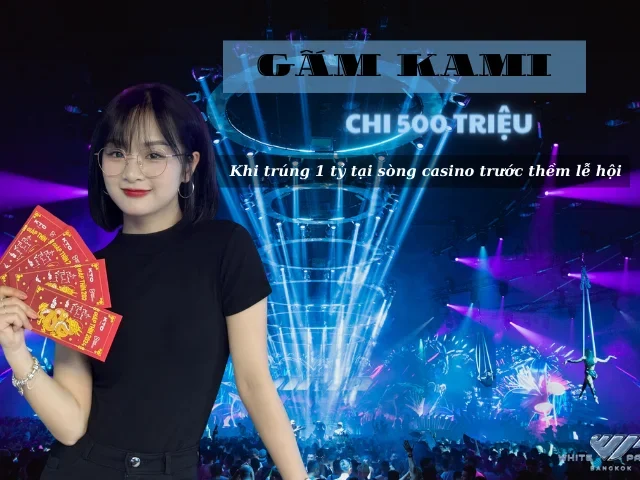 Nàng Thơ Gấm Kami Chi 500 Triệu #WPVN2024 Khi Trúng Casino 1 Tỷ